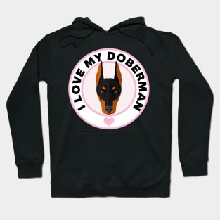 I Love My Doberman Pinscher Hoodie